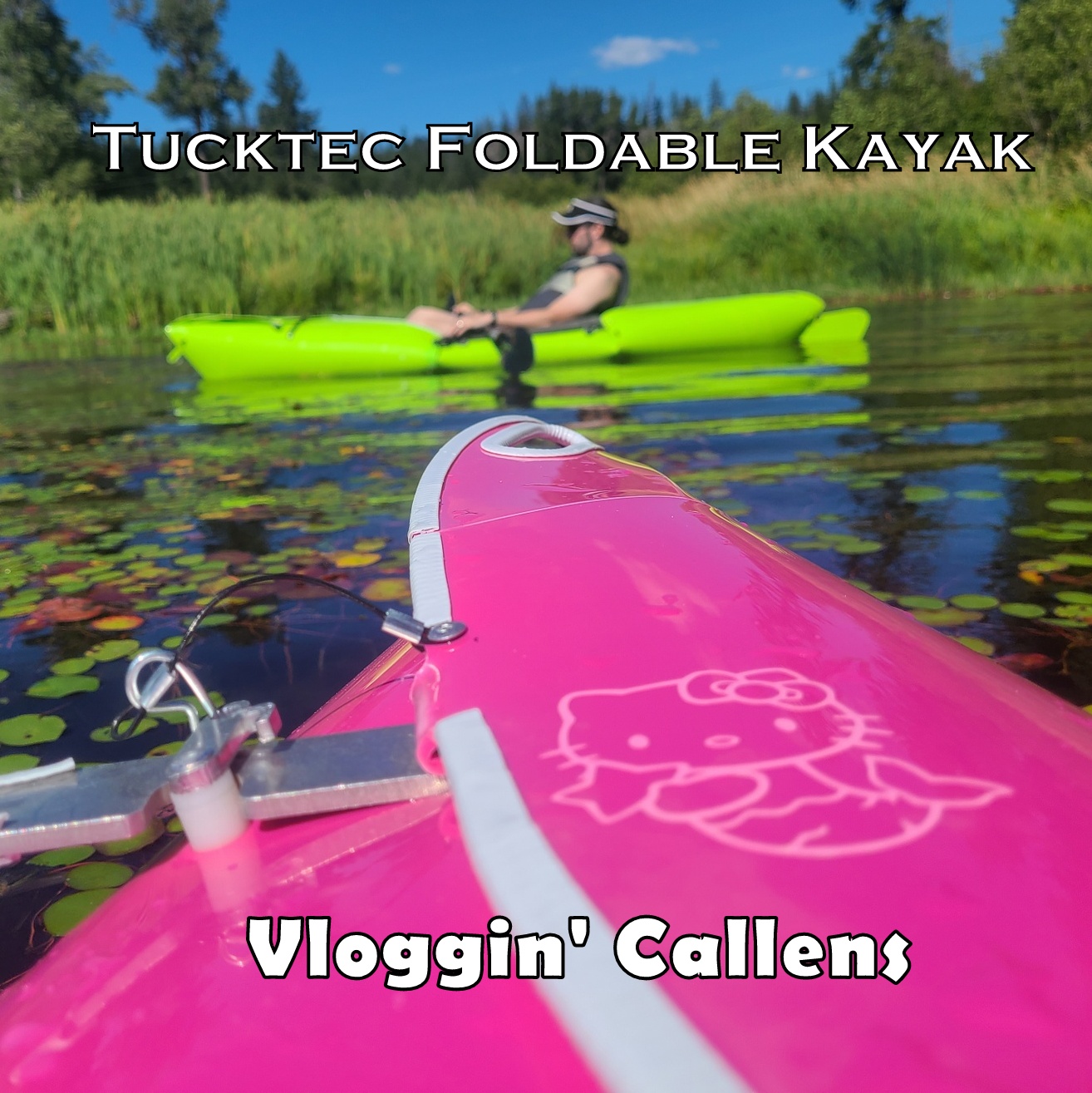 Tucktec Kayak Vlog